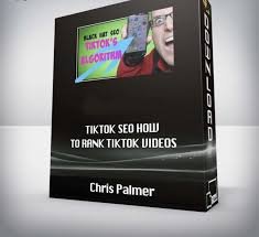Chris Palmer – TikTok SEO How to Rank TikTok Videos