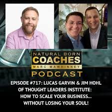 Lucas Garvin Jim Hohl - Scalable Coach Masterclass