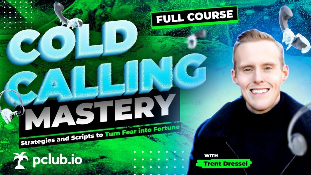 Trent Dressel - Conquer the cold call
