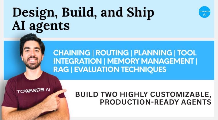 Towards AI – From Beginner to Advanced LLM + AI Engineering Course