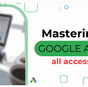 Aaron Young – Mastering Google Ads All Access [2025 UPDATE]