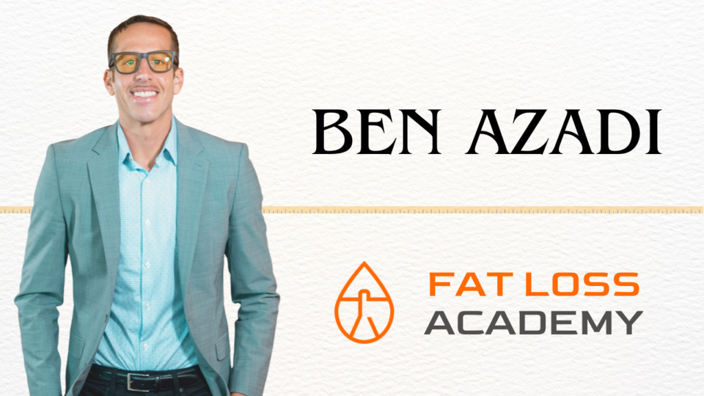 Ben Azadi – Fat Loss Academy