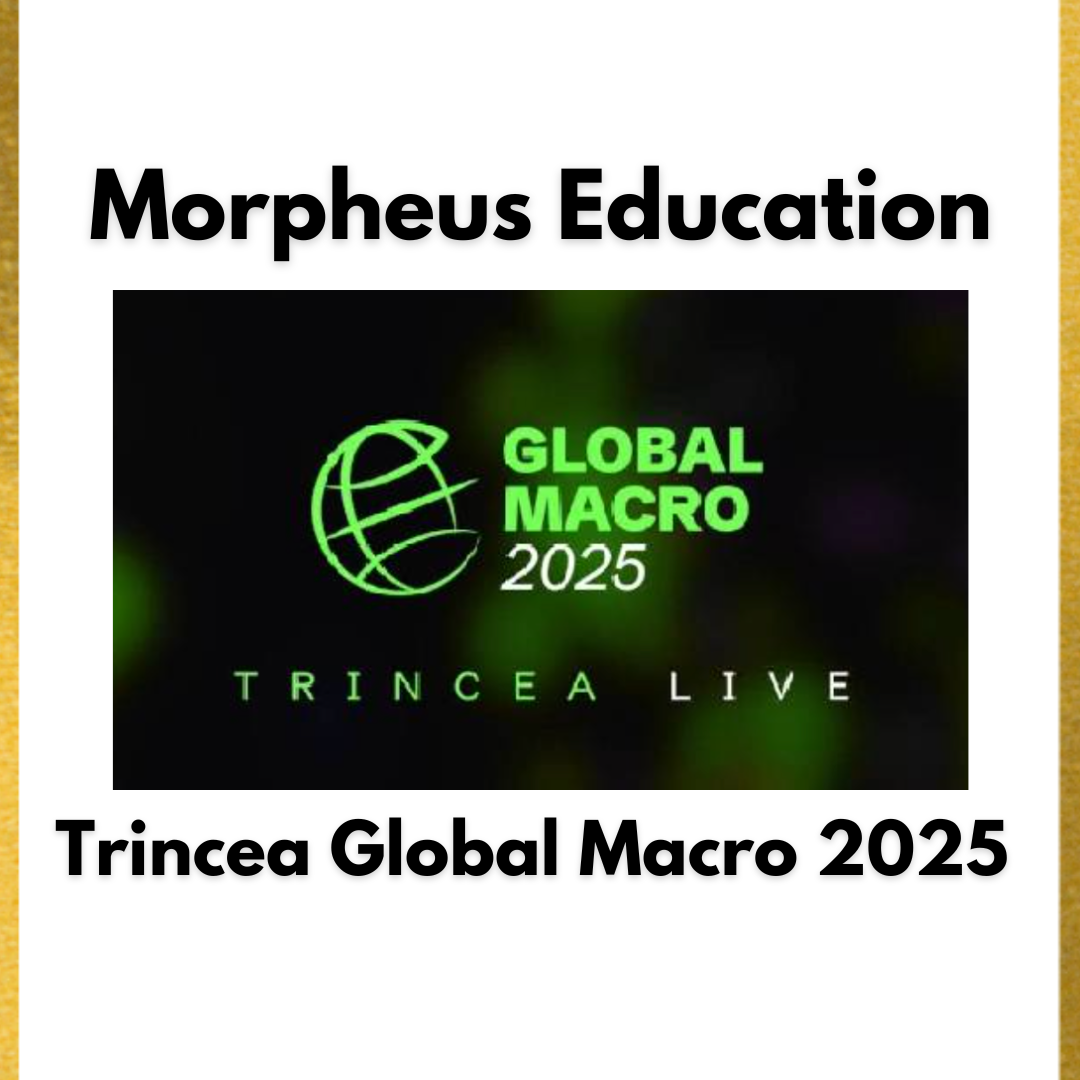 Morpheus Education – Trincea Global Macro 2025